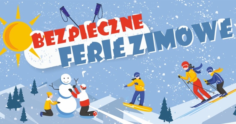 Bezpieczne Ferie 2026. O czym warto pamiętać przed zimowym wypoczynkiem