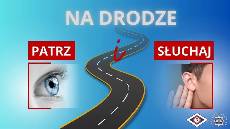Patrz i słuchaj – marcowa akcja na rzecz bezpieczeństwa na drogach