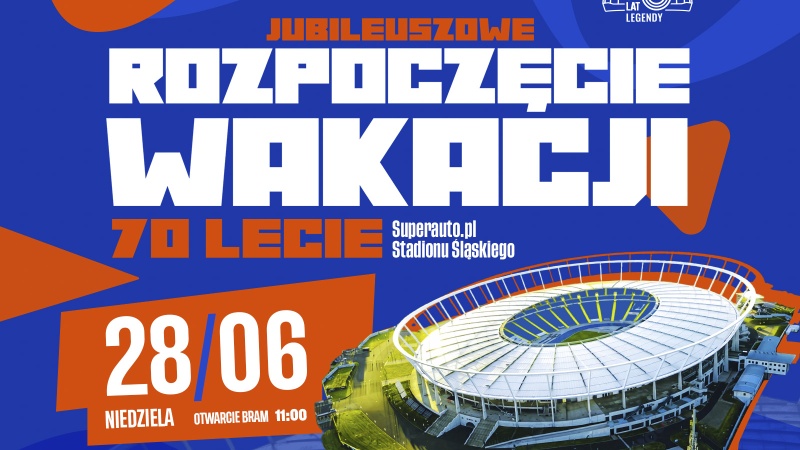 Jubileuszowe Rozpoczęcie Wakacji na Śląskim