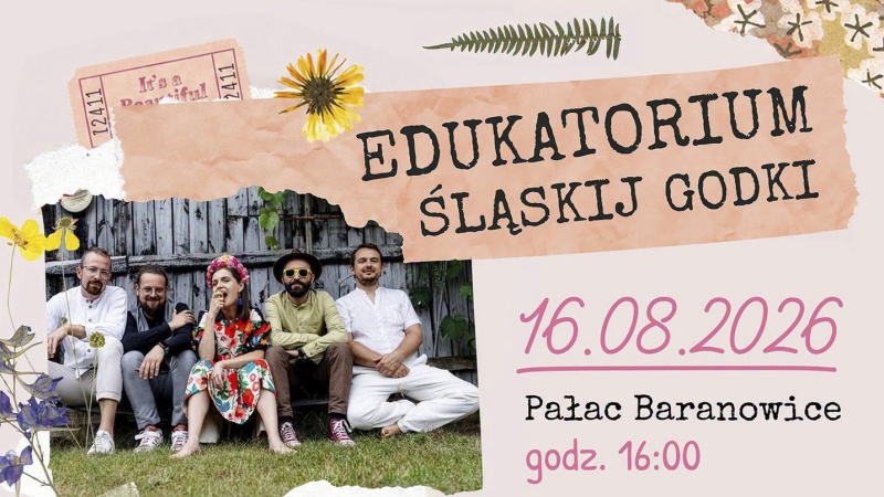 Edukatorium Śląskij Godki już 16 sierpnia w Baranowicach