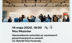 Noc Muzeów w Rybniku: spotkania z fotografią i jej twórcami podczas 23. Rybnik Foto Festivalu - Serwis informacyjny z Raciborza - naszraciborz.pl