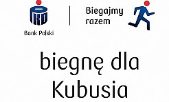 Biegnę dla Kubusia  - Serwis informacyjny z Wodzisławia Śląskiego - naszwodzislaw.com