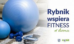 Rybnik wspiera fitness w domu - Serwis informacyjny z Wodzisławia Śląskiego - naszwodzislaw.com