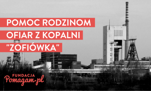Pomoc rodzinom ofiar Zofiówka: Fundacja Pomagam.pl rusza z internetową zbiórką wsparcia dla rodzin - Serwis informacyjny z Wodzisławia Śląskiego - naszwodzislaw.com