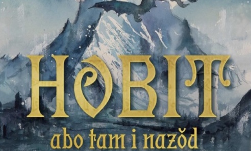 Hobbit to po śląsku - ruszyła przedsprzedaż - Serwis informacyjny z Wodzisławia Śląskiego - naszwodzislaw.com