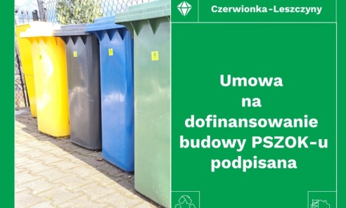 Nowoczesny PSZOK powstanie w Czerwionce-Leszczynach. Jest umowa i dofinansowanie - Serwis informacyjny z Wodzisławia Śląskiego - naszwodzislaw.com