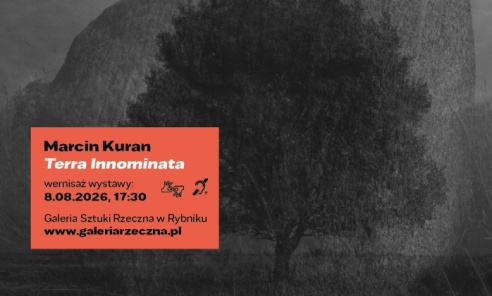 Terra Innominata w Galerii Sztuki Rzeczna. Wernisaż już 8 sierpnia - Serwis informacyjny z Wodzisławia Śląskiego - naszwodzislaw.com