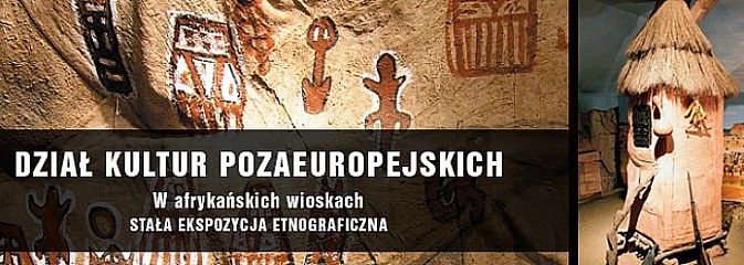 Dział Kultur Pozaeuropejskich bez tajemnic - Serwis informacyjny z Wodzisławia Śląskiego - naszwodzislaw.com