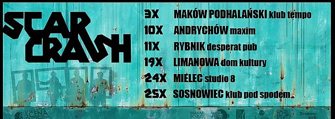 Scar Crash zagra w Rybniku - Serwis informacyjny z Wodzisławia Śląskiego - naszwodzislaw.com