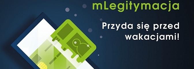 mLegitymacja – mobilna legitymacja na wakacje! - Serwis informacyjny z Wodzisławia Śląskiego - naszwodzislaw.com